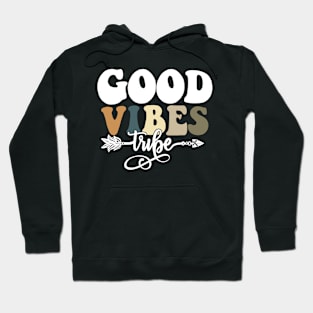 Good vibes tribe Hoodie